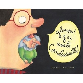 Gloups ! J'ai avalé...