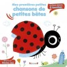 Mes premières petites chansons de petites bêtes  - un livre sonore à toucher