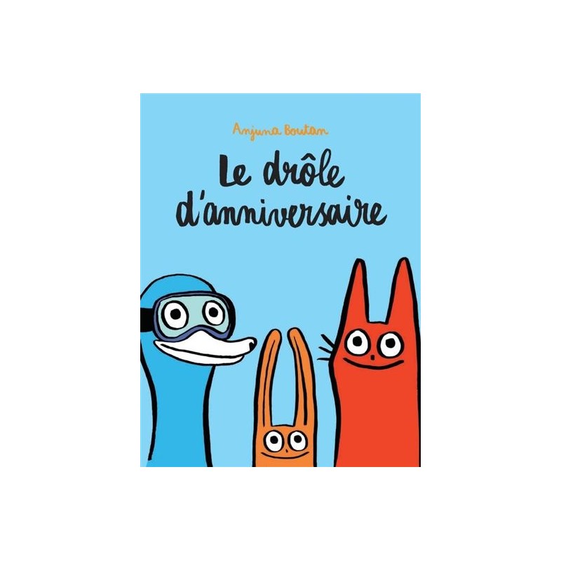 Le drôle d'anniversaire Le drôle d'anniversaire