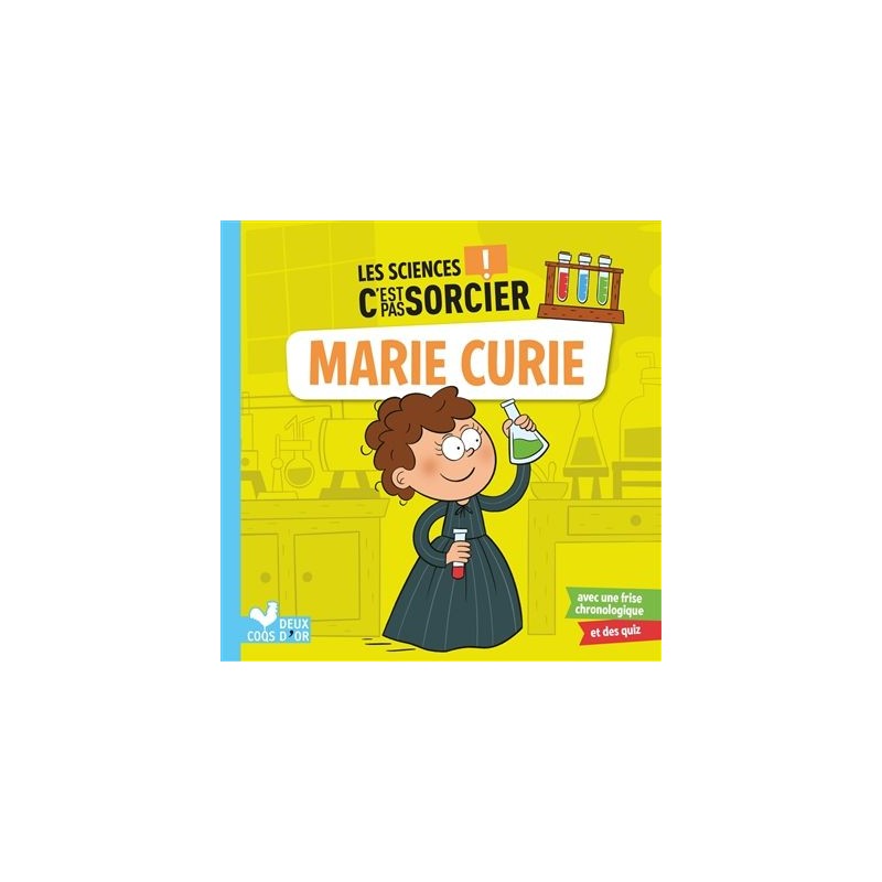 Les sciences ! C'est pas sorcier - Marie Curie