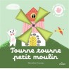 Mes comptines à toucher - Tourne tourne petit moulin