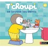 Les Albums T'choupi - T'choupi se brosse les dents