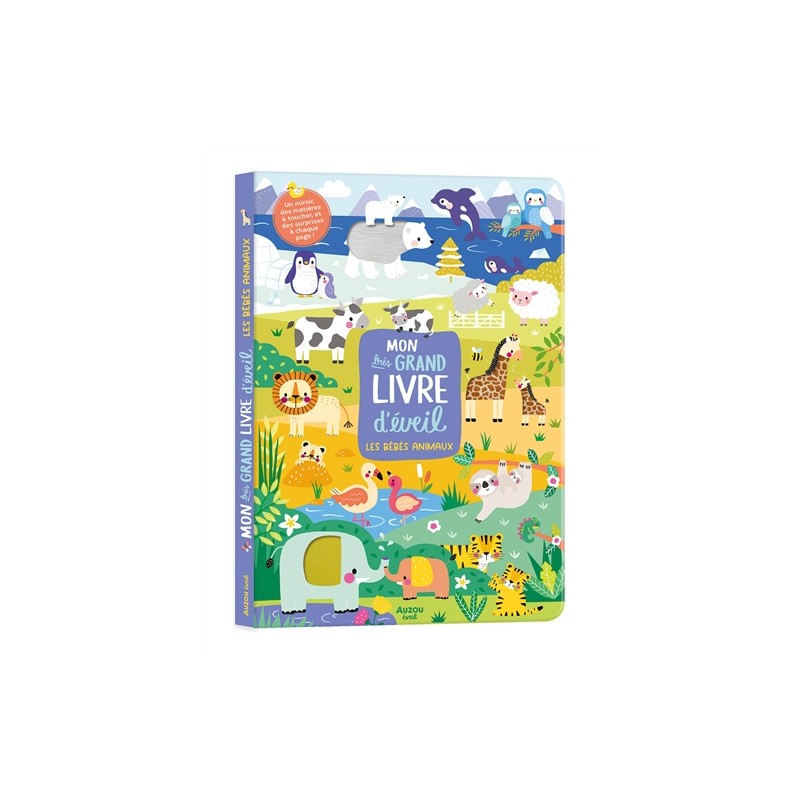 Mon très grand livre d'éveil - Les bébés animaux Mon très grand livre d'éveil - Les bébés animaux