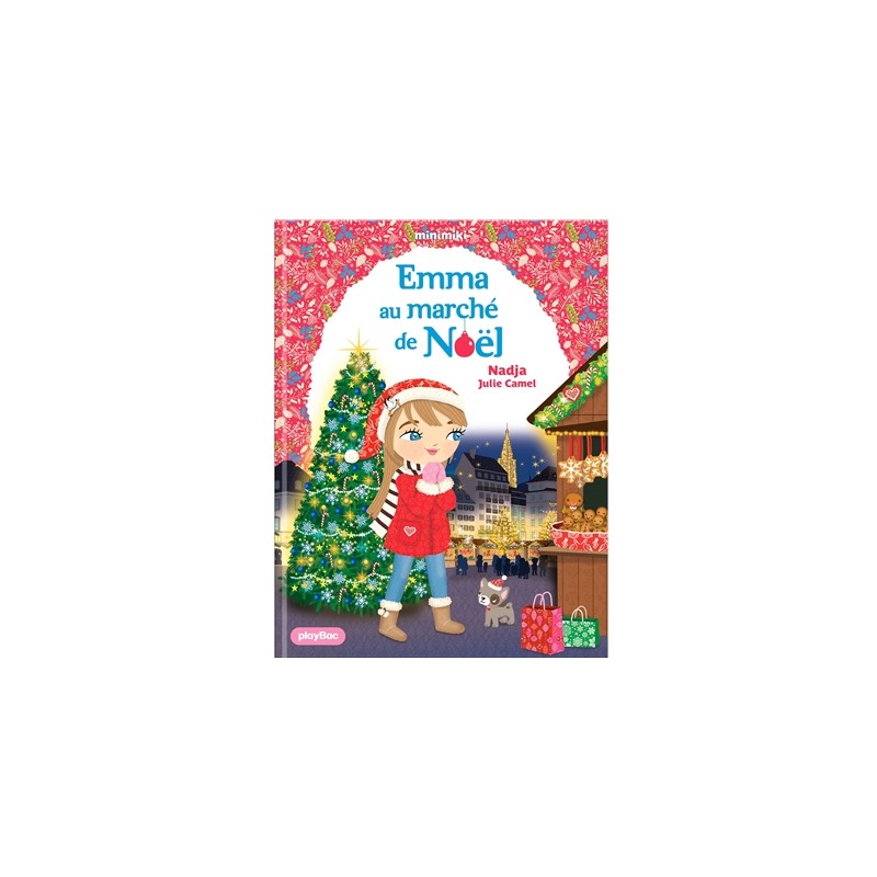 Minimiki - Tome 40 : Emma au marché de Noël