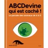 ABCDevine qui est caché ! : la parade des animaux de A à Z