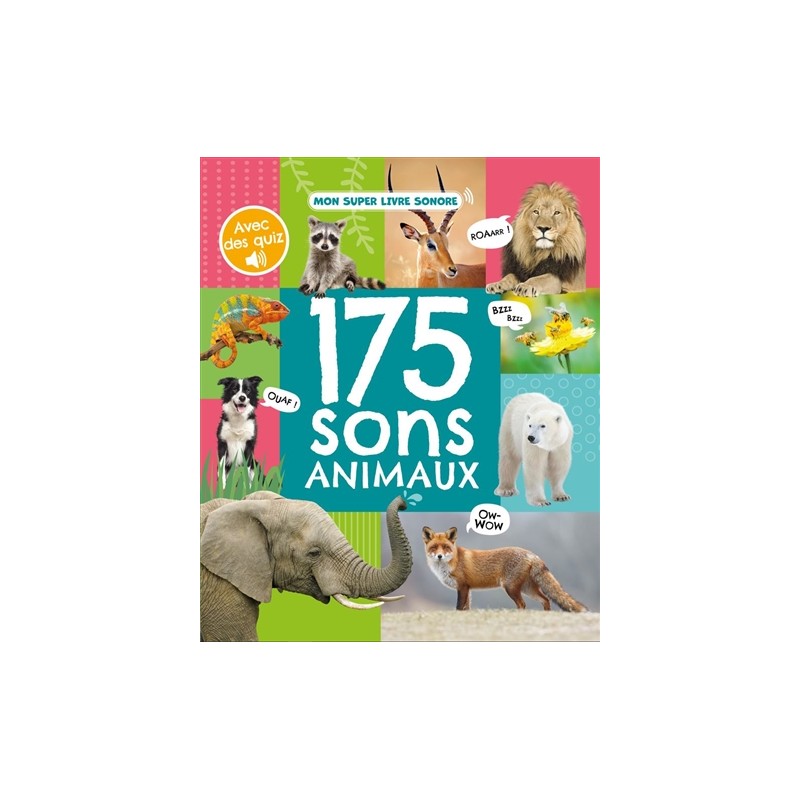 MON LIVRE SONORE - 175 SONS ANIMAUX MON LIVRE SONORE - 175 SONS ANIMAUX