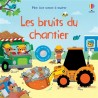 Mon livre sonore à toucher - Les bruits du chantier