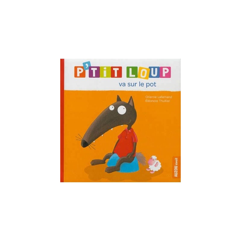 P'tit Loup va sur le pot NED P'tit Loup va sur le pot NED