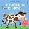 Ne chatouille pas la vache !