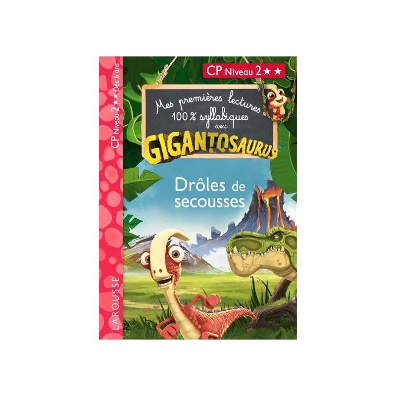 Gigantosaurus : drôles de secousses ! : CP niveau 2 - Mes premières lectures 100% syllabiques