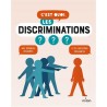 C'est quoi, les discriminations ?