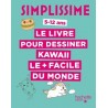 Simplissime - Le livre pour dessiner Kawaii le plus facile du monde