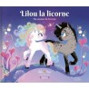 Lilou la licorne - Un amour de licorne