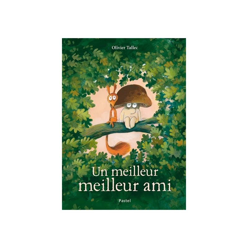 L'écureuil - Tome 4 - Un meilleur meilleur ami L'écureuil - Tome 4 - Un meilleur meilleur ami