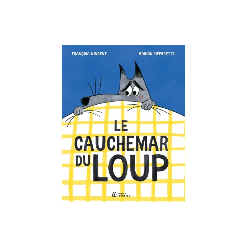 Le cauchemar du loup