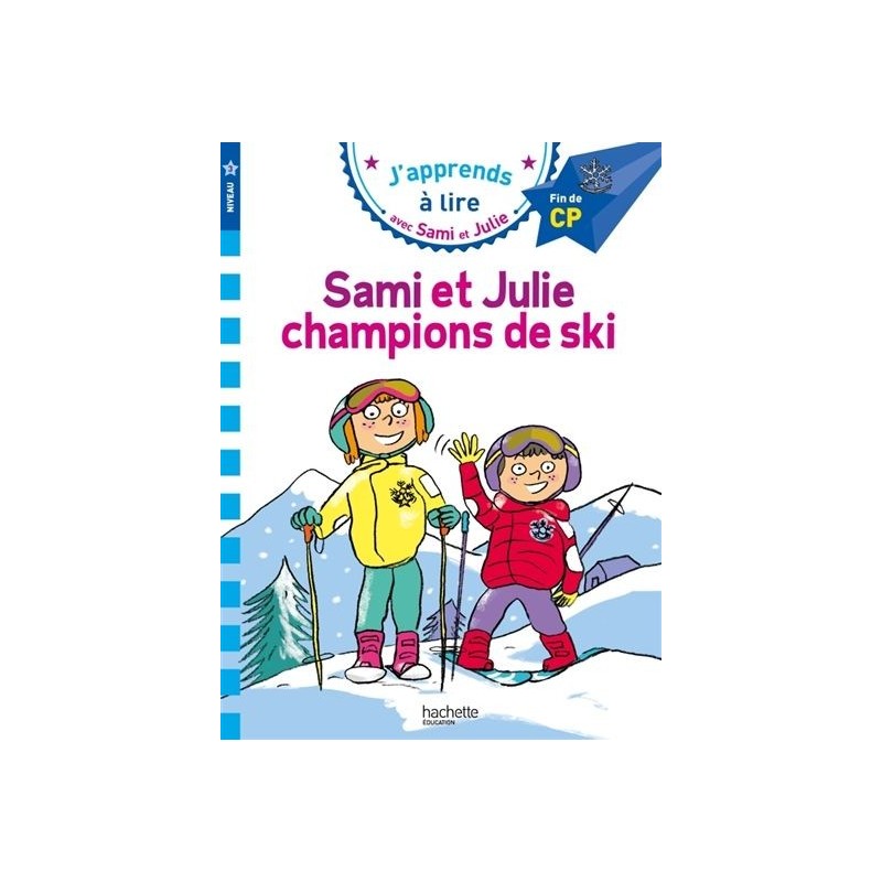 Sami et Julie, champions de ski (niveau 3) Sami et Julie, champions de ski (niveau 3)
