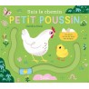 Suis le chemin petit poussin : un livre à lire du bout des doigts !