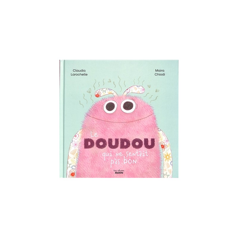 Le doudou qui ne sentait pas bon