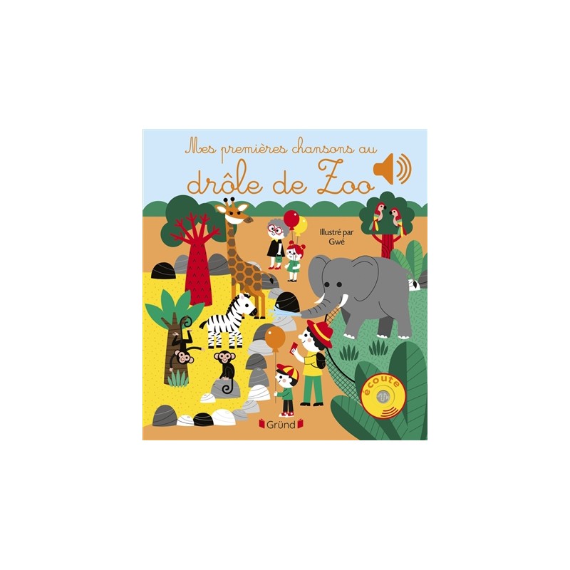 Mes premières chansons au drôle de zoo