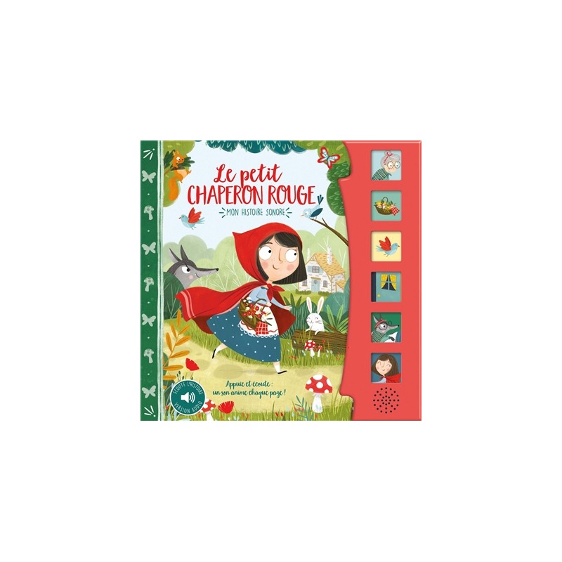 Mon histoire sonore - Le Petit Chaperon rouge Mon histoire sonore - Le Petit Chaperon rouge