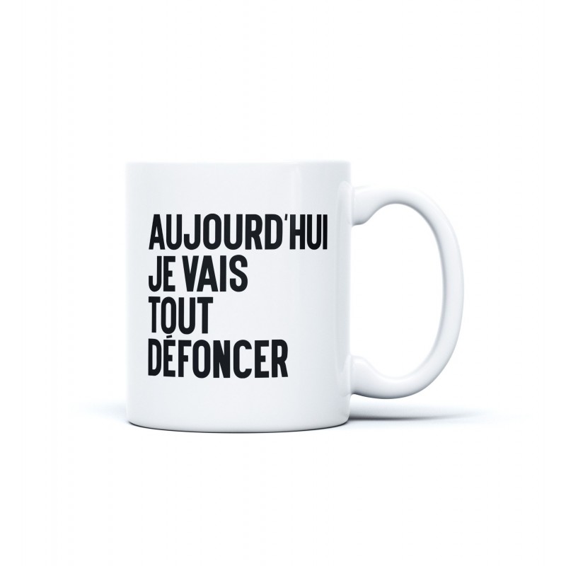 Mug STAN - Aujourd'hui je vais tout défoncer