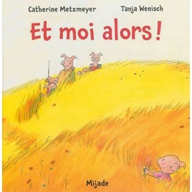 Et moi alors !