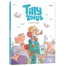 Tilly Zorus. Vol. 2. Dinos...