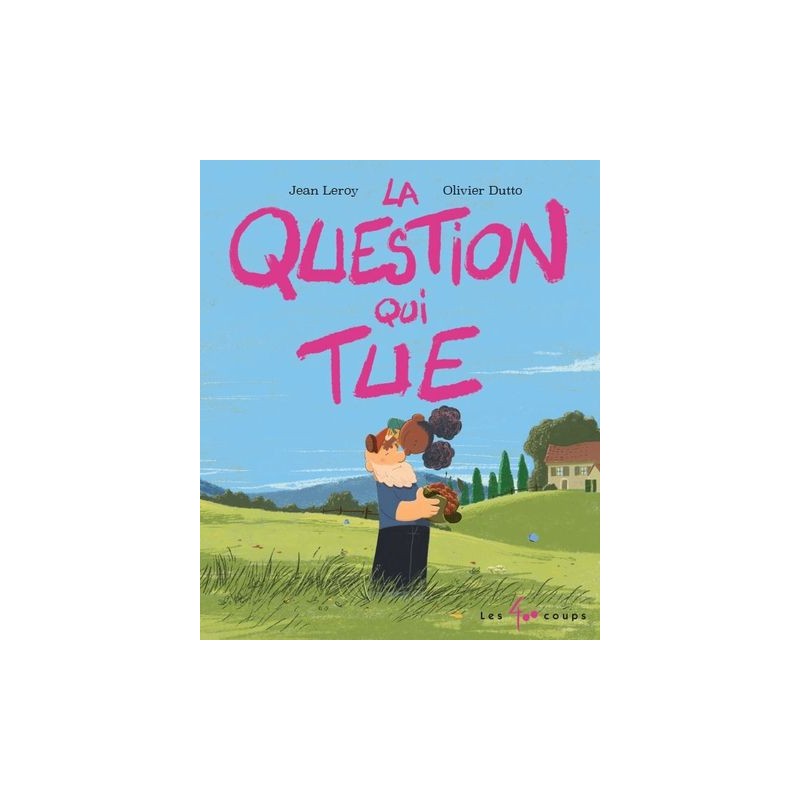 La question qui tue