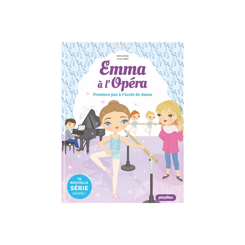Emma à l'Opéra. Vol. 2. Premiers pas à l'école de danse