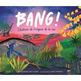 Bang ! : l'histoire de...