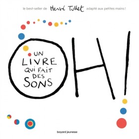 Oh! Un livre qui fait des...