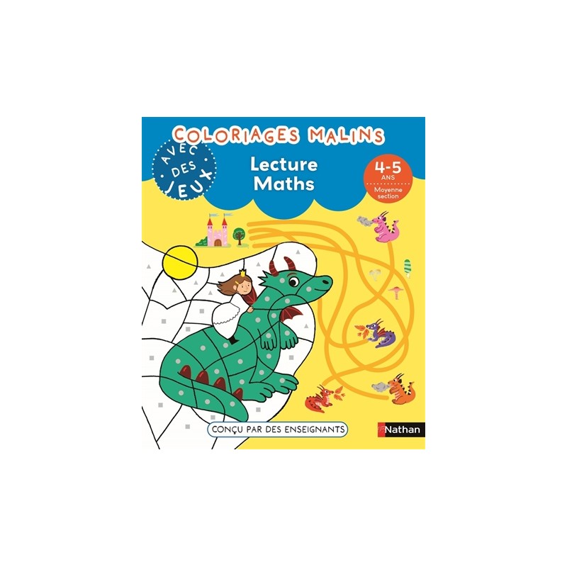 Coloriages malins avec des jeux - Lecture, maths, 4-5 ans, moyenne section