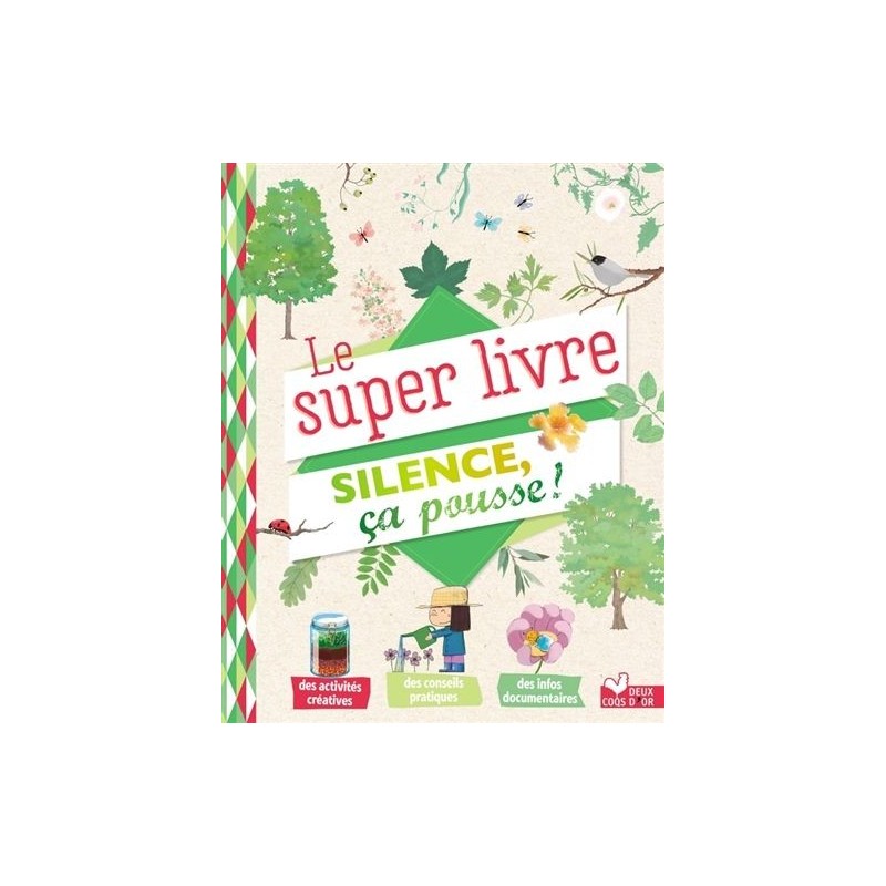 Le super livre Silence ça pousse ! Le super livre Silence ça pousse !
