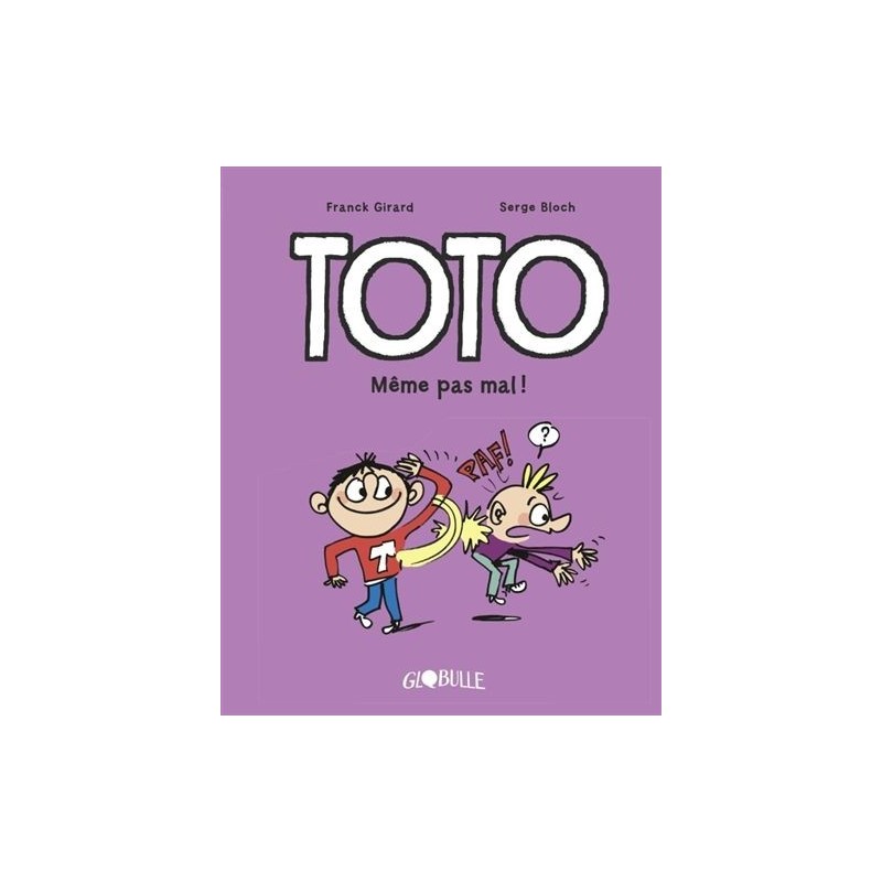 Toto - Tome 3 : Même pas mal !