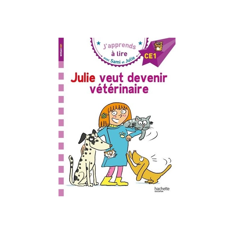 Sami et Julie - Julie veut devenir vétérinaire (niveau 4)