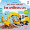 Mes petits véhicules - Les pelleteuses