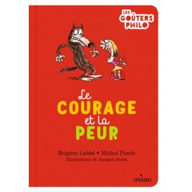 Le courage et la peur