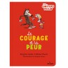 Le courage et la peur