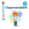 Mes p'tits pourquoi - L'hypersensibilité