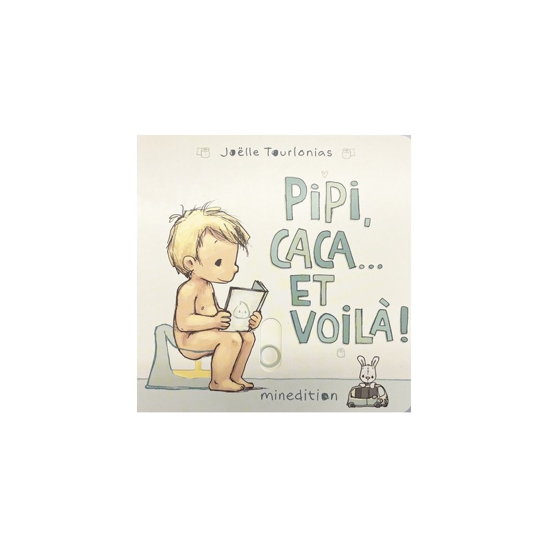 Pipi, caca... et voilà !