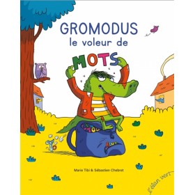 Gromodus, le voleur de mots