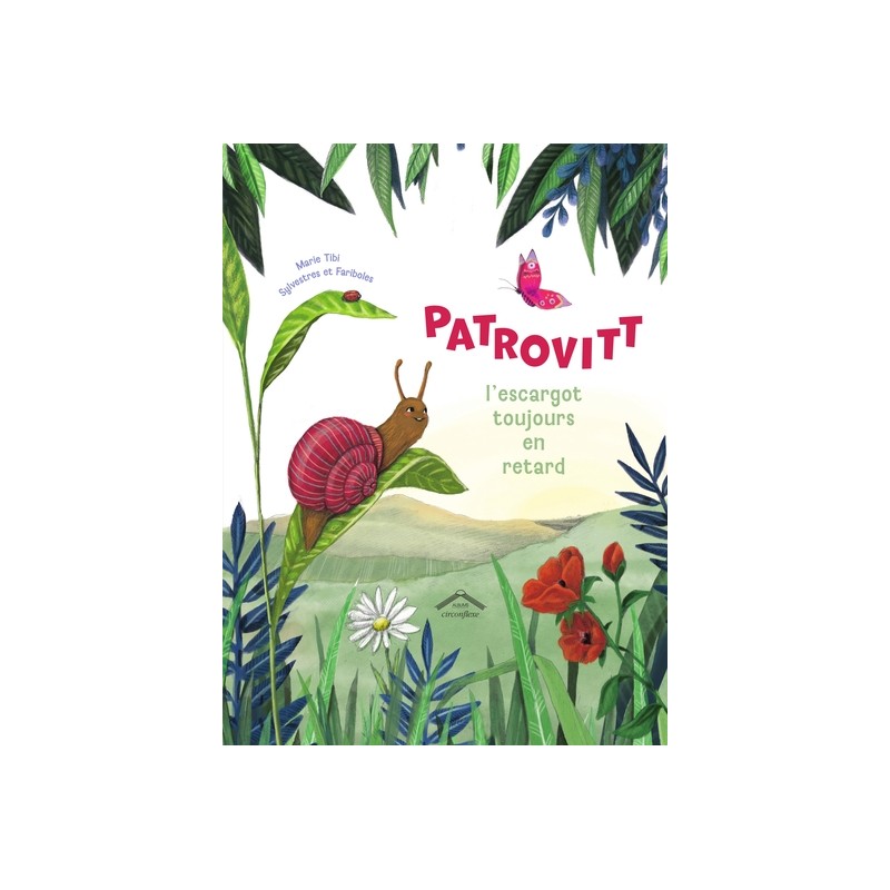 Patrovitt, l'escargot toujours en retard