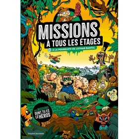 Missions à tous les étages...