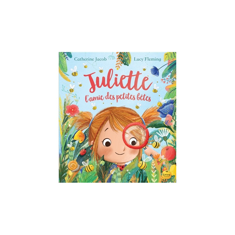 Juliette, l'amie des petites bêtes Juliette, l'amie des petites bêtes