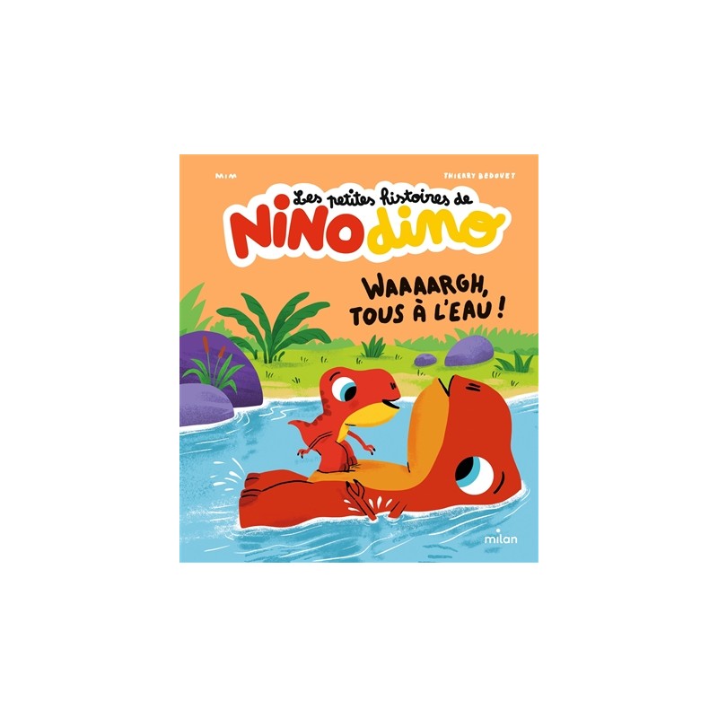 Les petites histoires de Nino dino - Waaaargh, tous à l'eau !