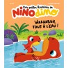 Les petites histoires de Nino dino - Waaaargh, tous à l'eau !