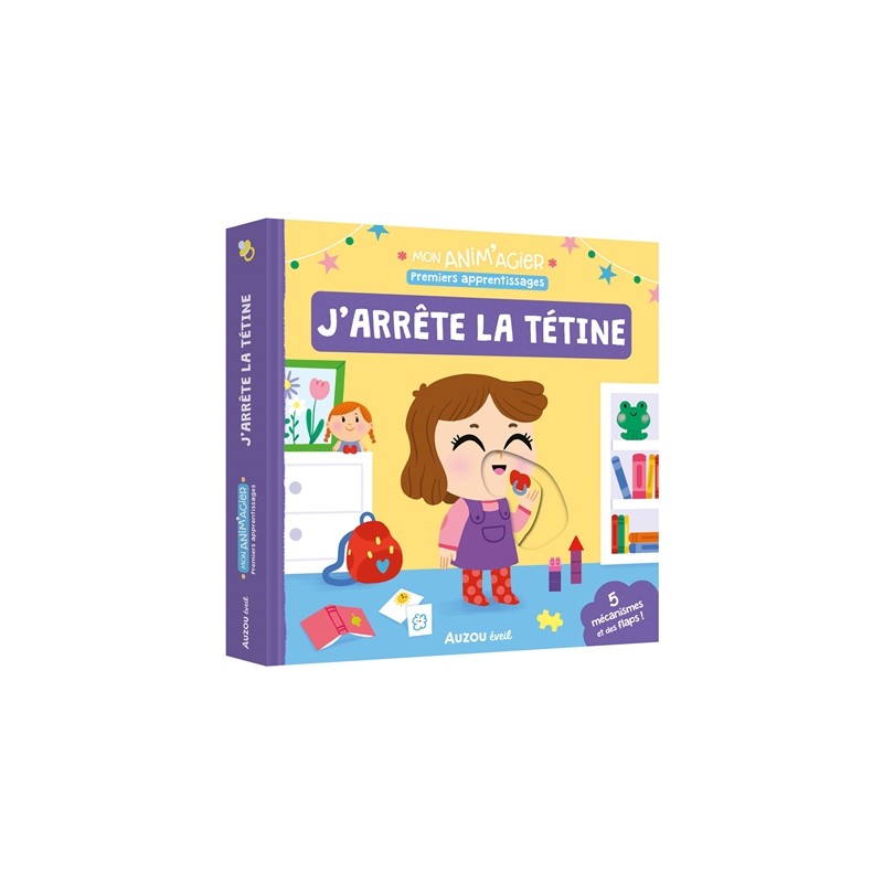 MON ANIM'AGIER MES PREMIERS APPRENTISSAGES - J'ARRETE LA TETINE