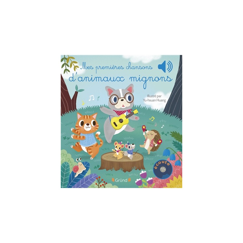 Mes premières chansons d'animaux mignons Mes premières chansons d'animaux mignons