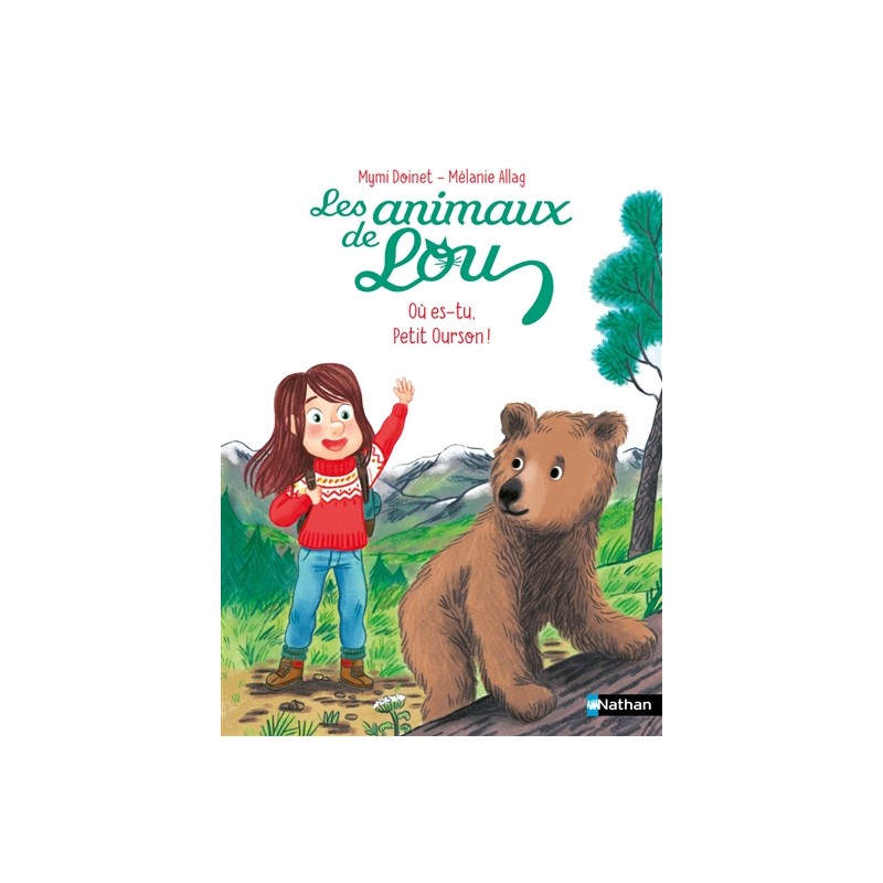 Les animaux de Lou. Où es-tu, petit ourson ?