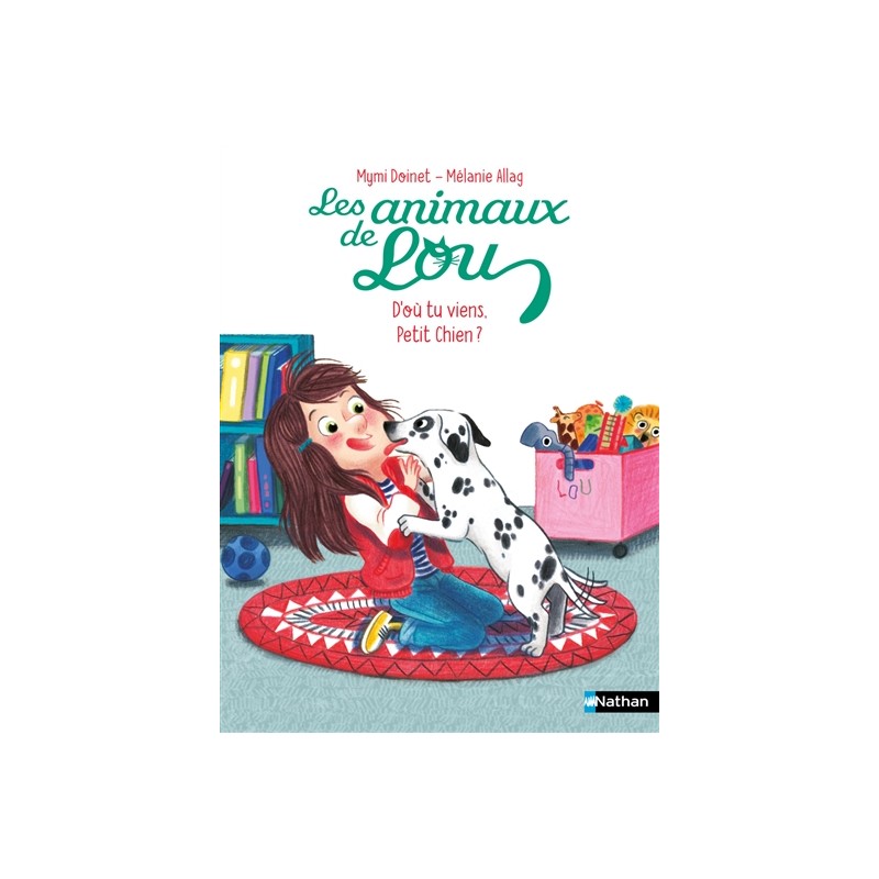 Les animaux de Lou. D'où tu viens, petit chien ?